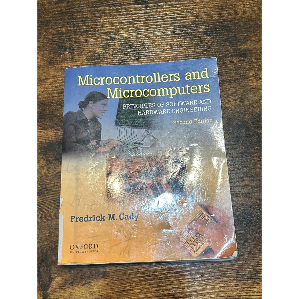 Microcontrollers and Microcomputers 2nd Ed Fredrick M Cady 2010 Oxford